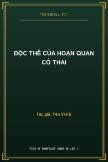 Độc Thê Của Hoạn Quan Có Thai