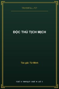 Độc Thủ Tịch Mịch
