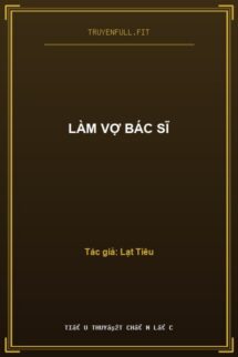 Làm Vợ Bác Sĩ
