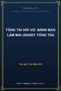 Tổng Tài Hỏi Vợ: Bánh Bao Làm Mai (Daddy Tổng Tài)