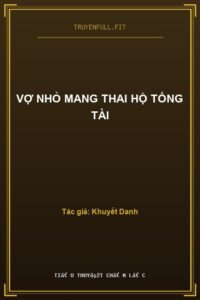 Vợ Nhỏ Mang Thai Hộ Tổng Tài