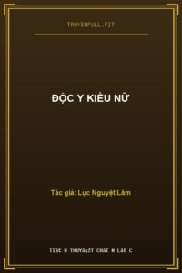 Độc Y Kiều Nữ