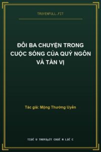 Đôi Ba Chuyện Trong Cuộc Sống Của Quý Ngôn và Tần Vị