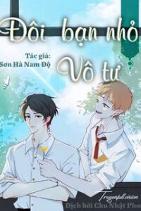 Đôi Bạn Nhỏ Vô Tư – Sơn Hà Nam Độ