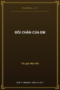 Đôi Chân Của Em