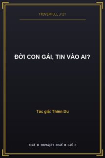 Đời Con Gái, Tin Vào Ai?