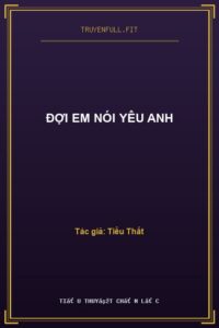 Đợi Em Nói Yêu Anh