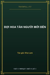Đợi Hoa Tàn Người Mới Đến