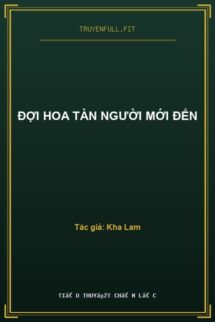Đợi Hoa Tàn Người Mới Đến