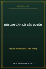 Đôi Lần Gặp, Lỡ Bén Duyên
