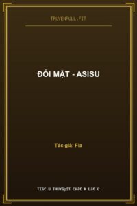 Đối Mặt – Asisu