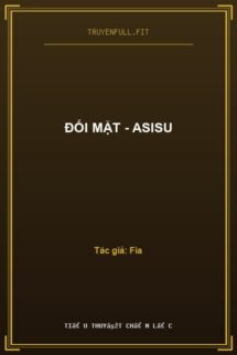Đối Mặt – Asisu