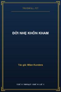 Đời Nhẹ Khôn Kham