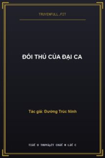 Đối Thủ Của Đại Ca