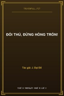 Đối Thủ, Đừng Hòng Trốn!