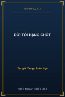 Đời Tôi Hạng Chót