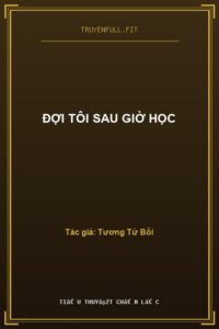 Đợi Tôi Sau Giờ Học