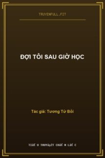 Đợi Tôi Sau Giờ Học