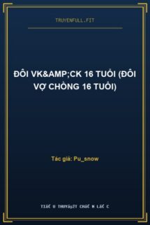 Đôi Vk&Ck 16 Tuổi (Đôi Vợ Chồng 16 Tuổi)