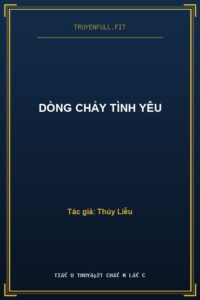 Dòng Chảy Tình Yêu
