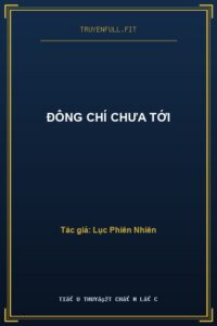 Đông Chí Chưa Tới
