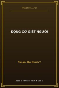 Động Cơ Giết Người