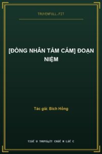 [Đồng Nhân Tấm Cám] Đoạn Niệm