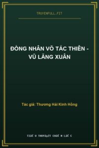 Đồng Nhân Võ Tắc Thiên – Vũ Lăng Xuân