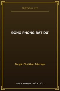 Đông Phong Bất Dữ