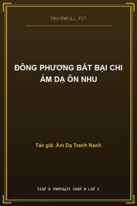 Đông Phương Bất Bại Chi Ám Dạ Ôn Nhu