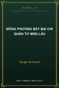 Đông Phương Bất Bại Chi Quân Tử Mãn Lâu