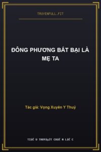 Đông Phương Bất Bại Là Mẹ Ta