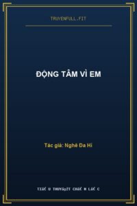 Động Tâm Vì Em