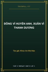 Đông Vì Huyền Anh, Xuân Vì Thanh Dương