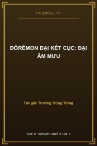 Đôrêmon Đại Kết Cục: Đại Âm Mưu
