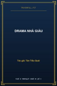 Drama Nhà Giàu