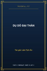 Dụ Dỗ Đại Thần