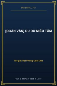 [Đoản Văn] Du Du Miêu Tâm