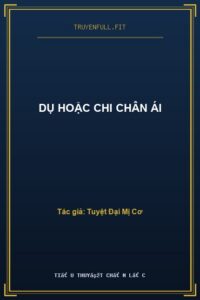 Dụ Hoặc Chi Chân Ái