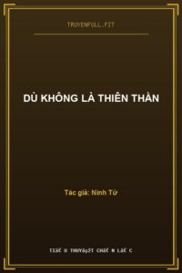 Dù Không Là Thiên Thần