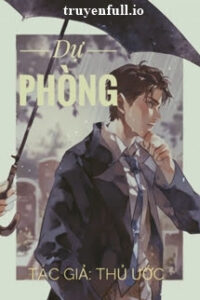 Dự Phòng – Thủ Ước