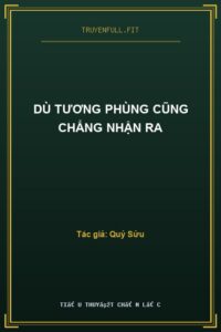 Dù Tương Phùng Cũng Chẳng Nhận Ra