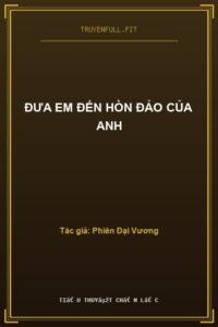 Đưa Em Đến Hòn Đảo Của Anh