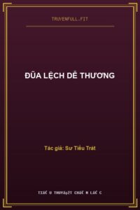 Đũa Lệch Dễ Thương