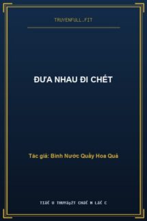 Đưa Nhau Đi Chết