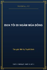 Đưa Tôi Đi Ngắm Mùa Đông