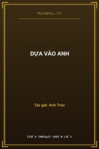 Dựa Vào Anh
