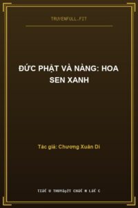 Đức Phật Và Nàng: Hoa Sen Xanh