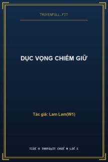 Dục Vọng Chiếm Giữ