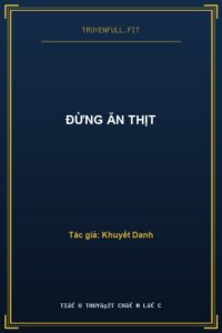 Đừng Ăn Thịt